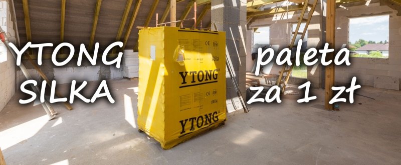 Kupon rabatowy na materiały ścienne - beton komórkowy, silikaty - YTONG SILKA - XELLA