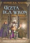 Uczta dla wron Część 1 Cienie śmierci 