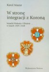 W stronę integracji z Koroną 