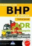 ADR w spedycji i magazynie Składowanie i przewóz materiałów niebezpiecznych vademecum BHP 