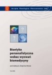 Bioetyka personalistyczna wobec wyzwań biomedycyny 