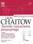 Techniki rozluźnienia pozycyjnego. Zaawansowane techniki terapii tkanek miękkich 