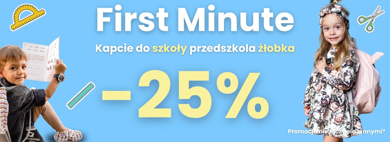 First Minute -25%