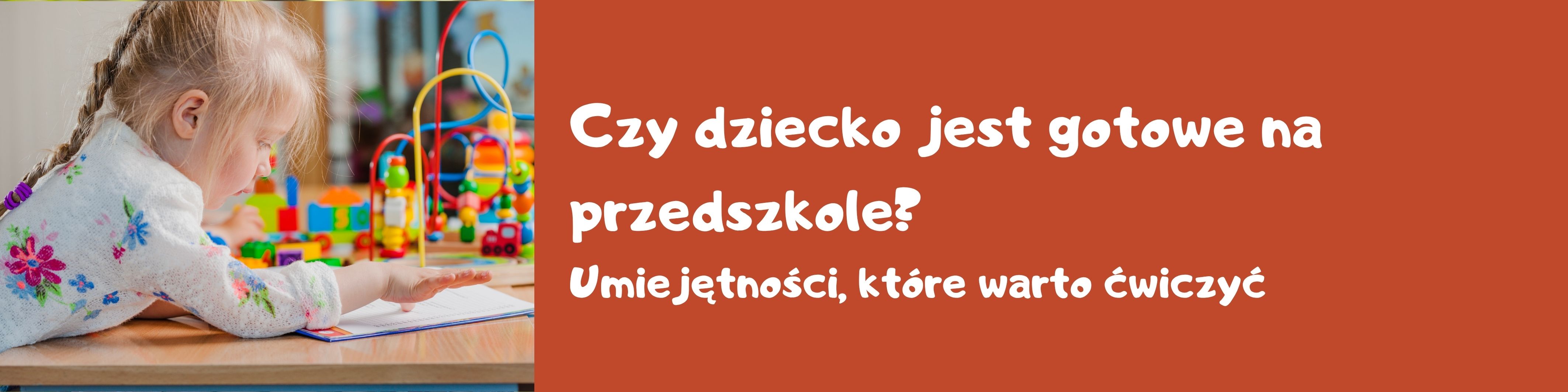 kiedy dziecko jest gotowe na przedszkole