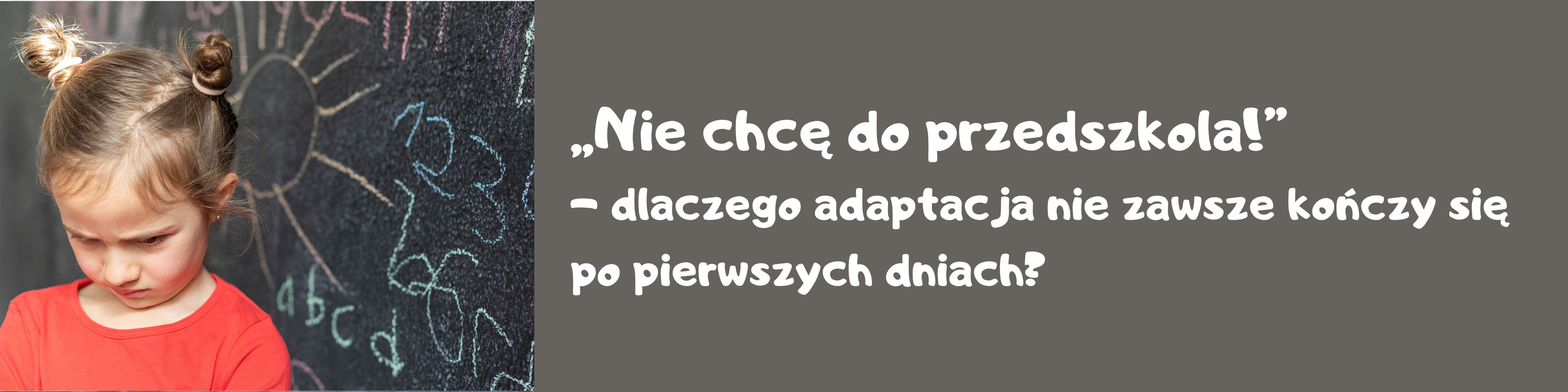co robić kiedy dziecko nie chce iść do przedszkola