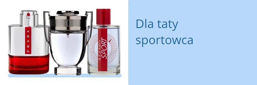 Perfumy_dla_taty_sportowca