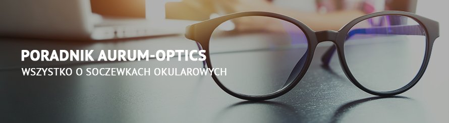 Soczewki Okularowe Jakie Aurum Optics 9934