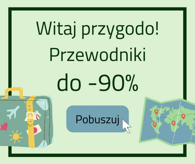 Tanie przewodniki - Polska i cały glob!