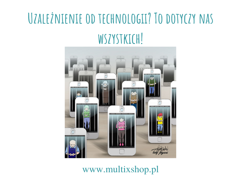 uzaleznienie-od-technologii-blog-multix-shop