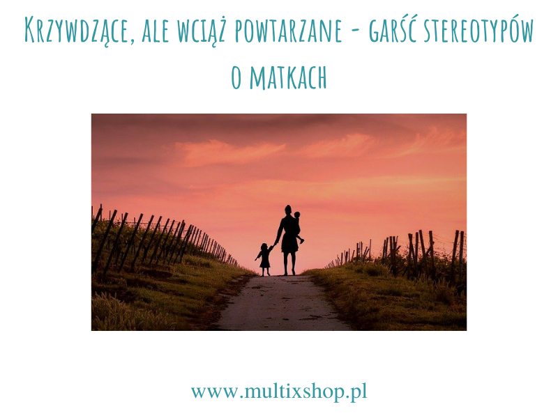 stereotypy-o-matkach-blog-multix-shop