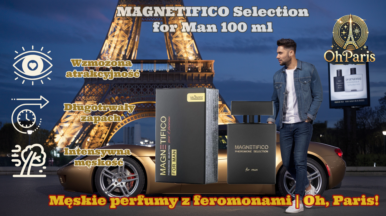 Magnetifico Selection 100 ml for Man perfumy z feromonami dla mężczyzn infografika korzyści z używania