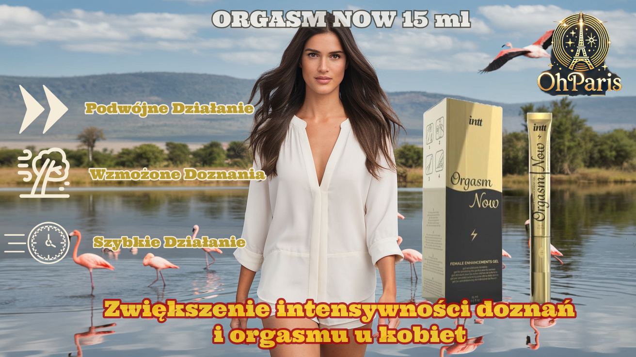 ORGASM NOW – jak zwiększyć przyjemność seksualną