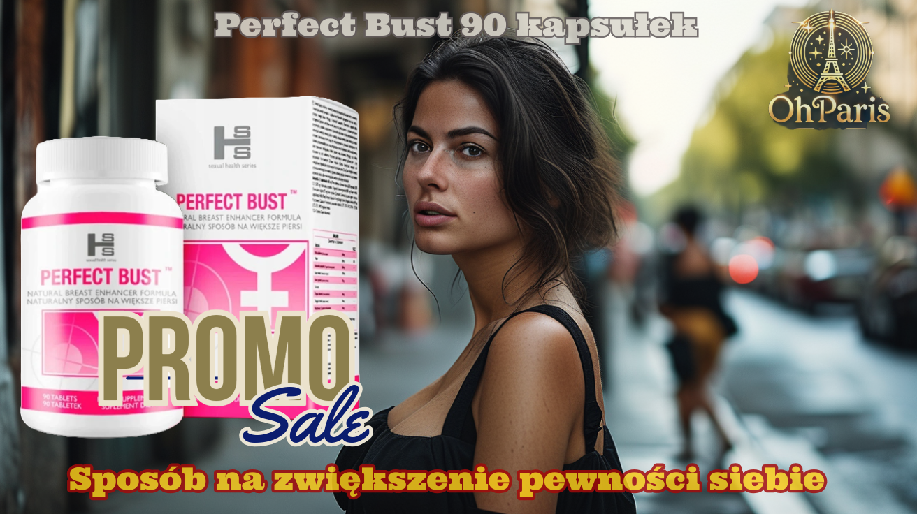 Naturalne powiększenie biustu z Perfect Bust