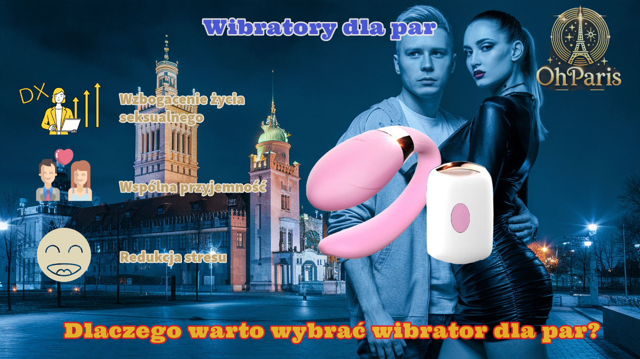 Korzyści z używania wibratorów dla par