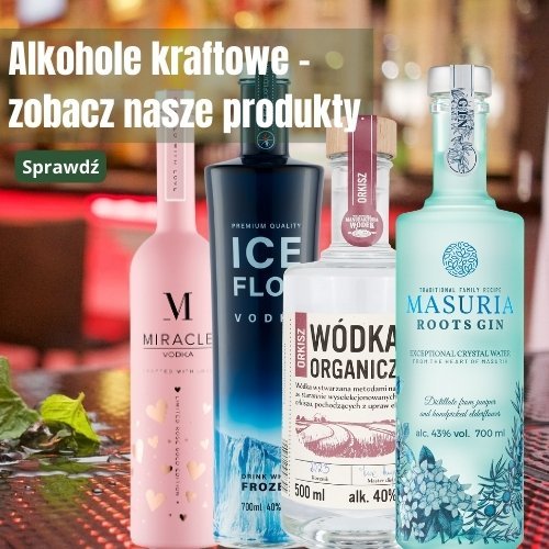 alkohole kraftowe - zobacz nasze propozycje
