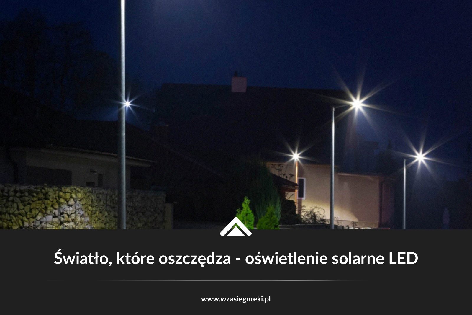 swiatlo-ktore-oszczedza-oswietlenie-solarne-led