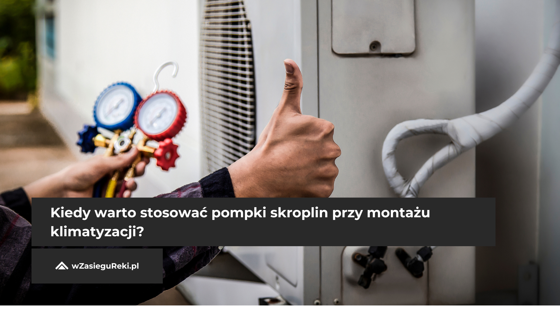 Kiedy warto stosować pompki skroplin przy montażu klimatyzacji?