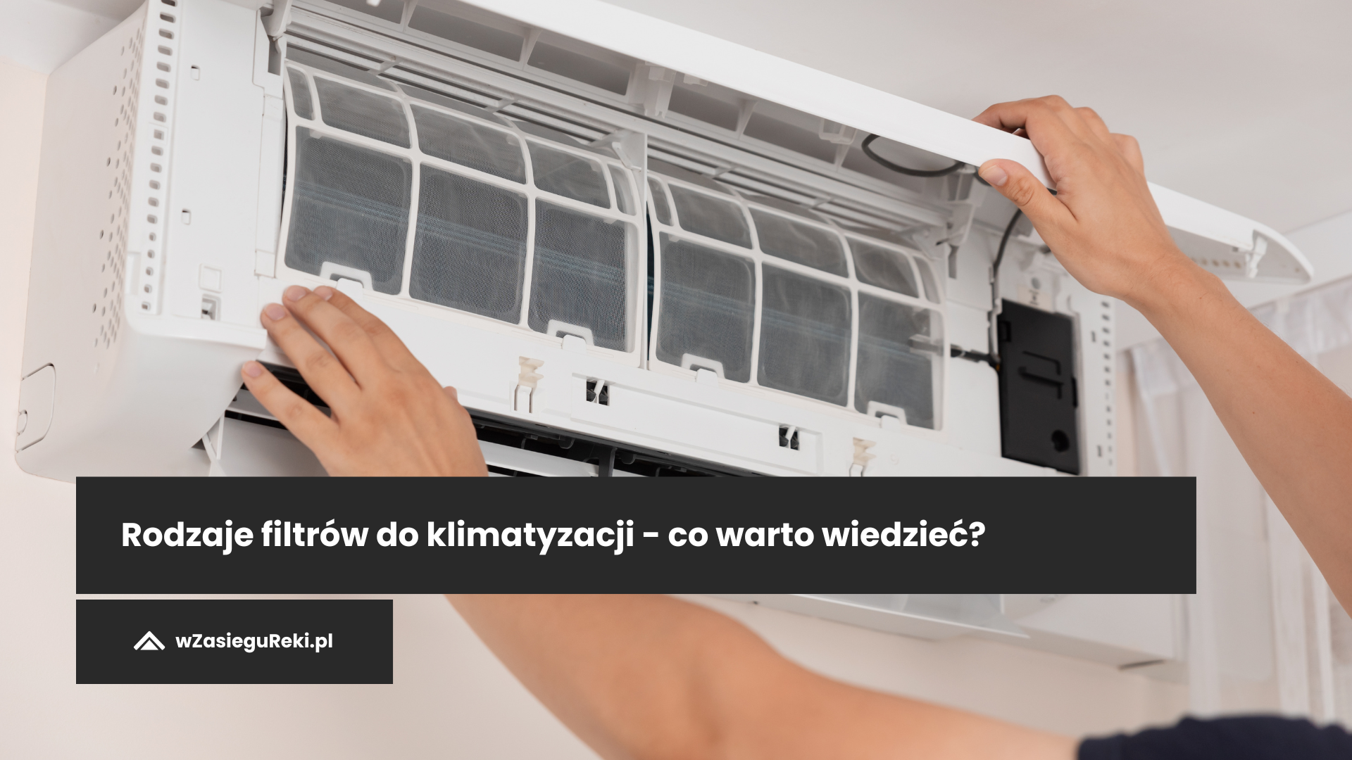 Rodzaje filtrów do klimatyzacji – co warto wiedzieć?