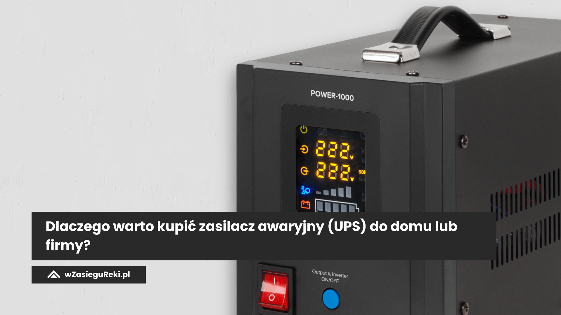 Dlaczego warto kupić zasilacz awaryjny (UPS) do domu lub firmy?