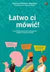 Łatwo ci mówić! Ćwiczenia fonetyczne dla obcokrajowców uczących się języka polskiego
