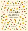 Gimnastyka dla języka (i Polaka, i Anglika) 