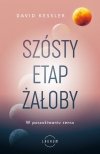 Szósty etap żałoby. W poszukiwaniu sensu (EBOOK)