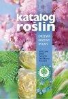 Katalog roślin 2024. Drzewa, krzewy, byliny - nowe wydanie