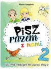 Pisz razem z nami 2. Ćwiczenia redakcyjne dla uczniów klasy 2 