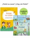 Pakiet dla dzieci polonijnych: Polski na czasie + Hop, do Polski!