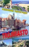Trójmiasto przewodnik turystyczny 2016 